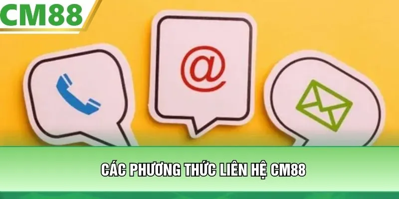Các phương thức liên hệ CM88