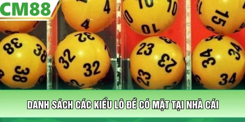 Danh sách các kiểu lô đề có mặt tại nhà cái