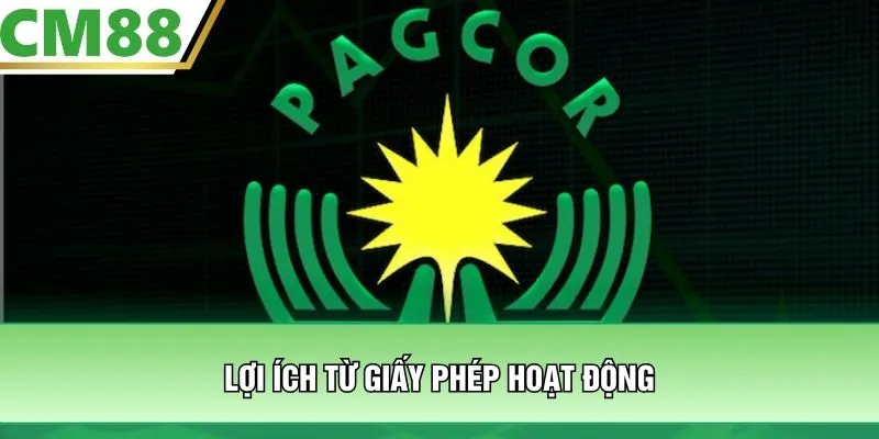 Lợi ích từ giấy phép hoạt động