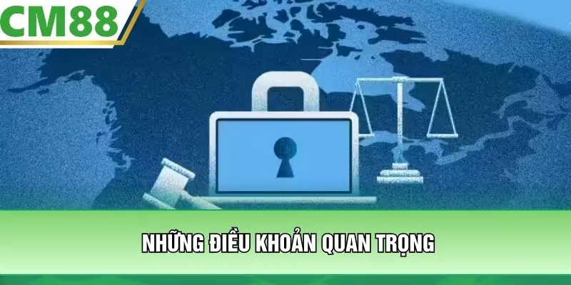 Những điều khoản quan trọng