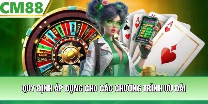 Quy định áp dụng cho các chương trình ưu đãi